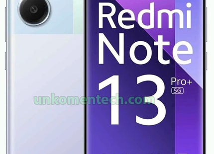 Xiaomi Redmi Note 13 Pro Plus - Unkomen Tech